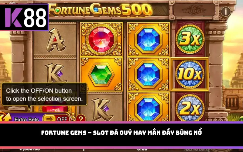 Fortune Gems – Slot đá quý may mắn đầy bùng nổ