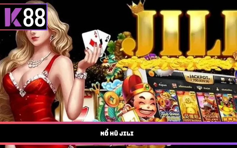 Nổ hũ Jili